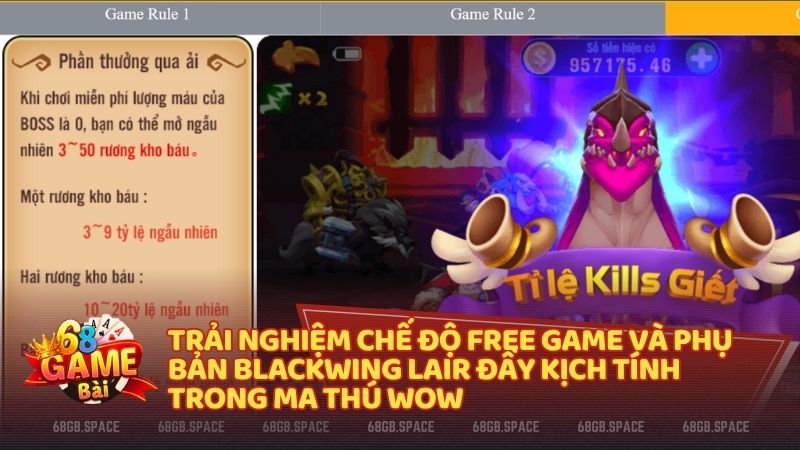 Hạ gục Boss rồng trong chế độ Blackwing Lair giúp người chơi nhận thưởng lên đến x50 lần